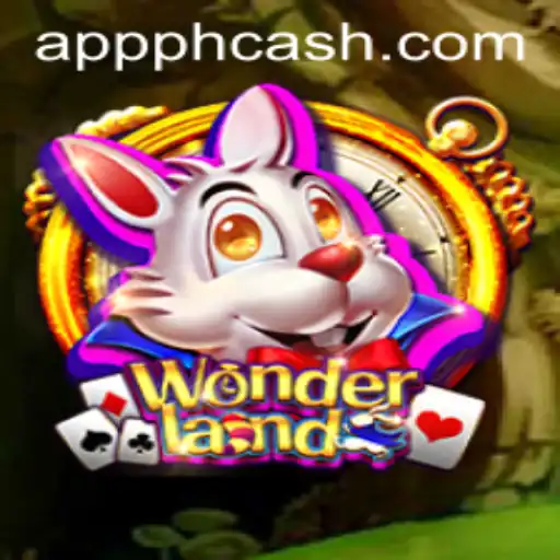 Explore the Enchanting World of Wonderland and Discover PHCASH APP